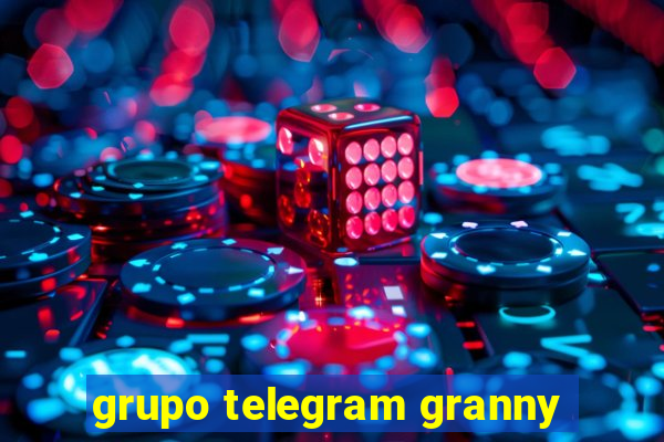 grupo telegram granny